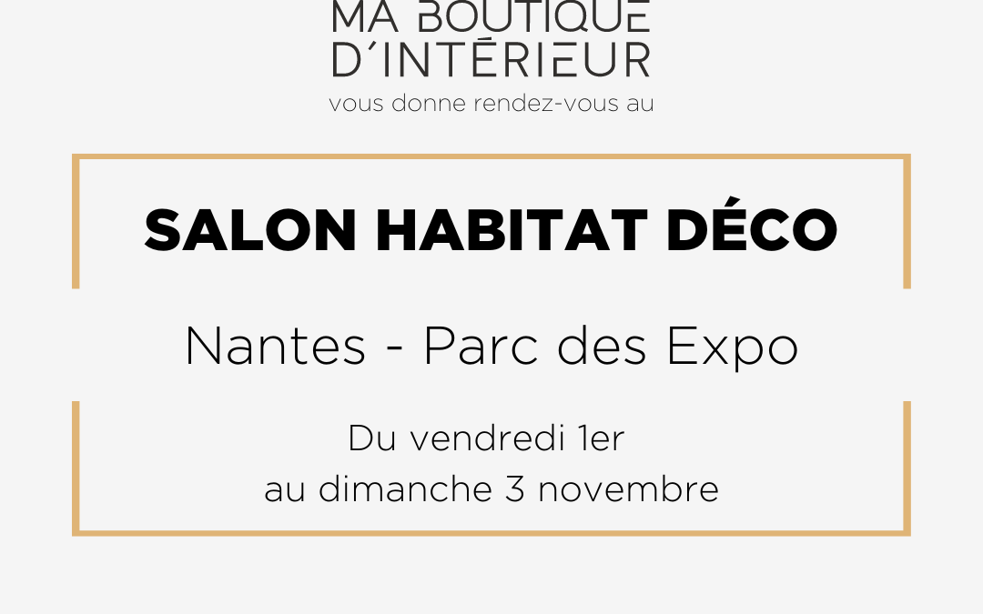 Salon Habitat Déco Nantes 2024